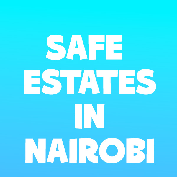 Safe Estates in Nairobi