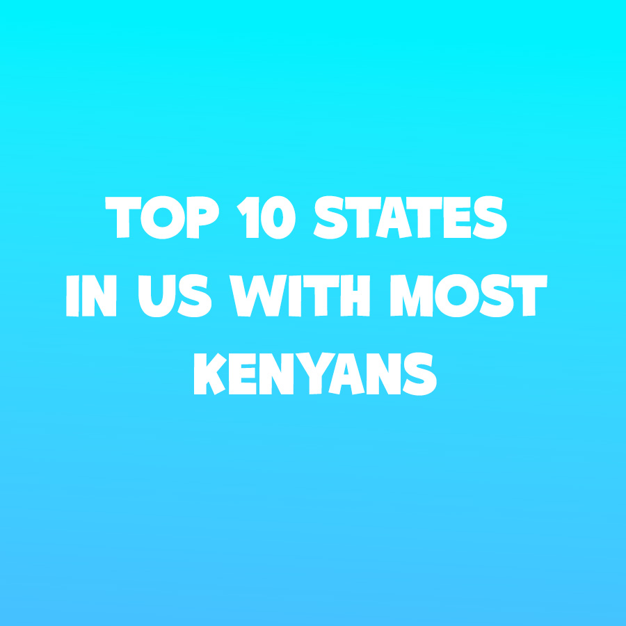 Top 10 States in US with most Kenyans