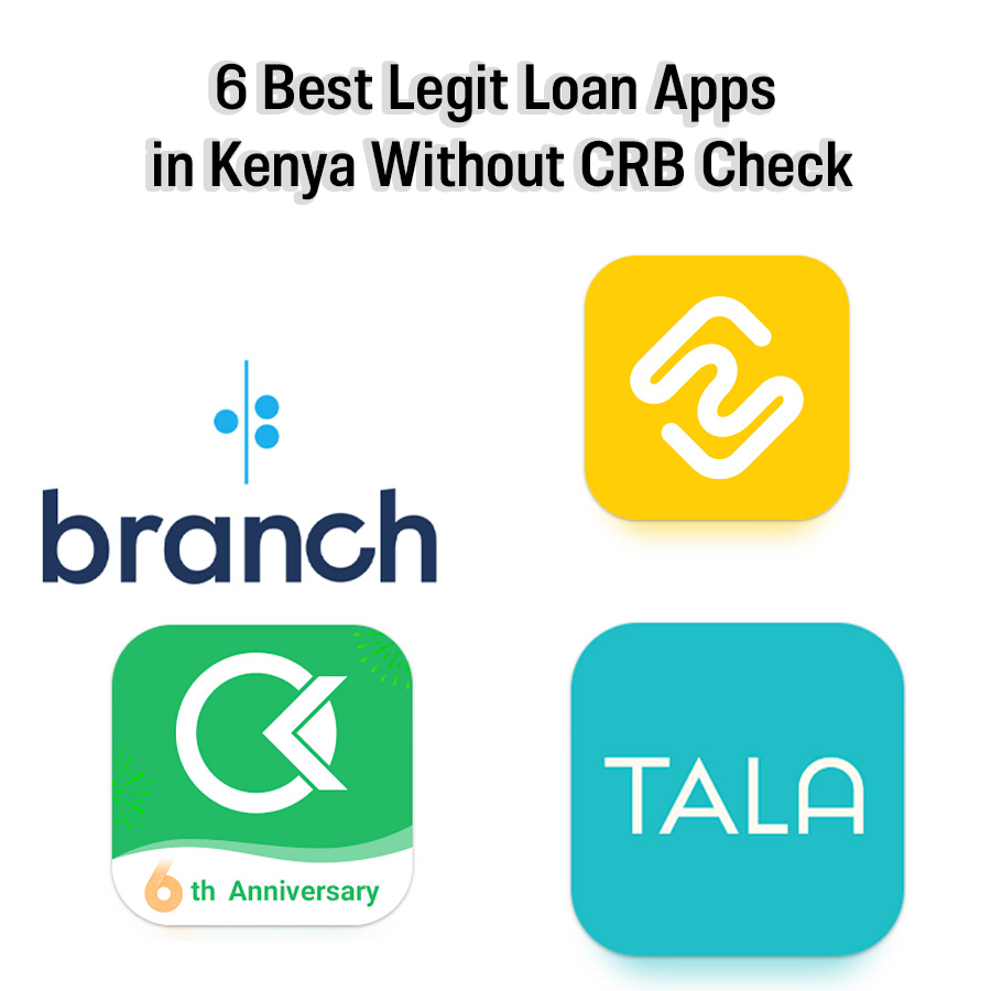 6 Best Legit Loan Apps in Kenya Without CRB Check