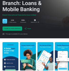 Branch loan app has over 50 M from Playstore