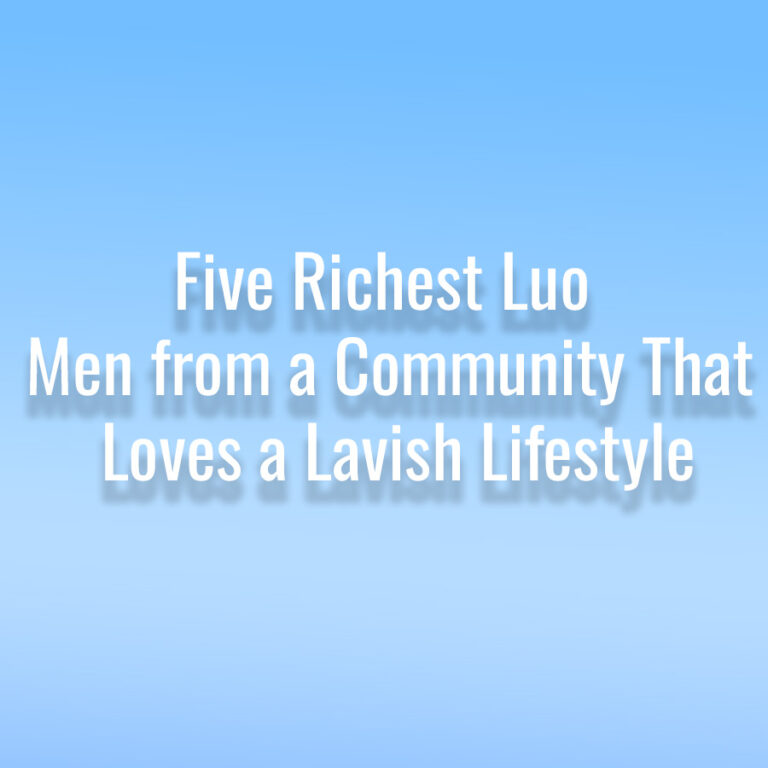 Richest Luo Men