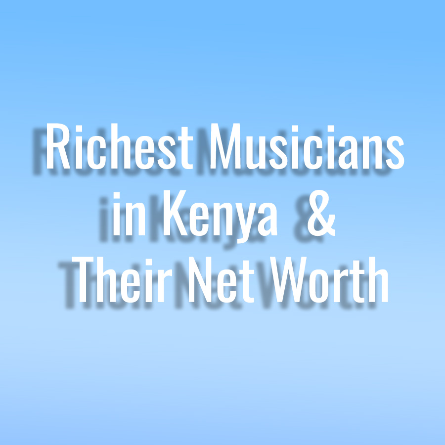 10 Richest Musicians in Kenya 2026 and Their Net Worth
