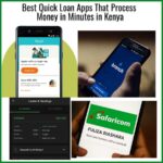 Best Quick Loan Apps That Process Money in Minutes in Kenya
